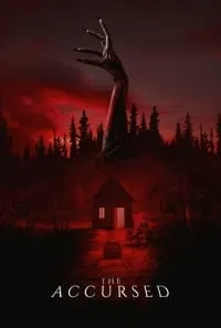 Download The Accursed (2022) {English With Subtitles} 480p [300MB] || 720p [900MB] || 1080p [1.78GB]