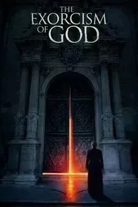 Download The Exorcism of God (2021) Dual Audio (Hindi-English) Esubs Bluray 480p [325MB] || 720p [890MB] || 1080p [2.1GB]