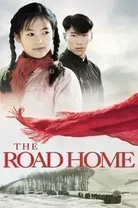 Download The Road Home (1999) Dual Audio {Hindi-Chinese} Esubs BluRay 480p [304MB] || 720p [879MB] || 1080p [1.8GB]