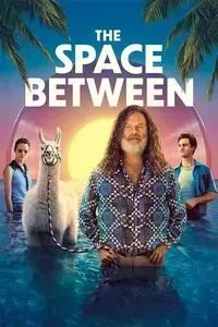 Download The Space Between (2021) Dual Audio {Hindi-English} WEB-DL ESubs 480p [320MB] || 720p [900MB] || 1080p [2.1GB]