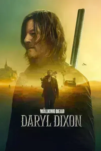Download The Walking Dead: Daryl Dixon (Season 1-2) {English With Subtitles} WeB-DL 720p [500MB] || 1080p [1.2GB]
