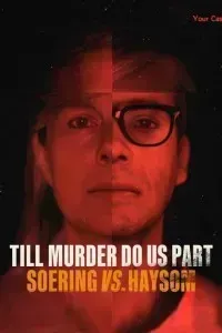 Download Till Murder Do Us Part: Soering vs Haysoom Season 1 {English With Subtitles} WeB-DL 720p [380MB] || 1080p [900MB]