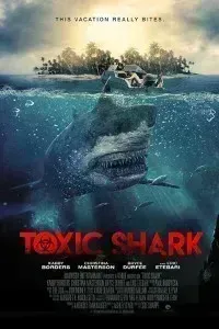 Download Toxic Shark (2017) Dual Audio (Hindi-English) 480p [300MB] || 720p [900MB]