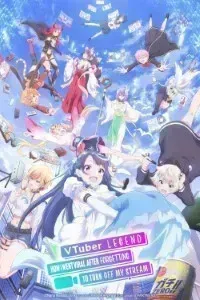 Download VTuber Legend: How I Went Viral After Forgetting to Turn Off My Stream (Season 1) [S01E12 Added] Multi Audio {Hindi-English-Japanese} WeB-DL 480p [85MB] || 720p [150MB] || 1080p [490MB]